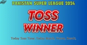 PSL Toss Time Today